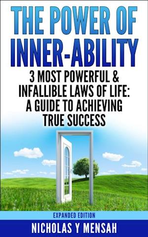 Power of Inner-Ability: 3 Most Powerful & Infallible Laws of Life