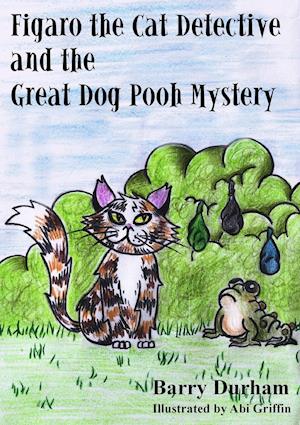 Figaro The Cat Detective And The Great Dog Pooh Mystery