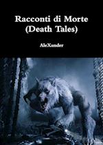 Racconti Di Morte (Death Tales)
