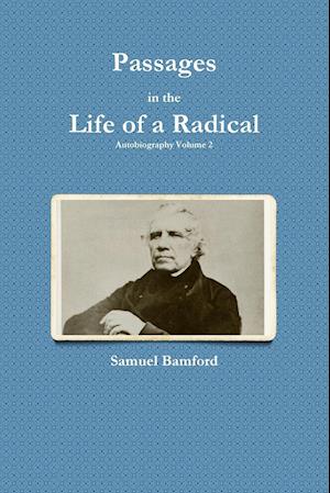 Passages in the Life of a Radical