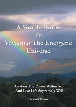 A Simple Guide to Voyaging the Energetic Universe