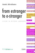 From Estranger to E-Stranger