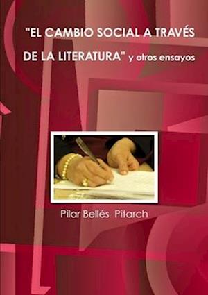 EL CAMBIO SOCIAL A TRAVÉS DE LA LITERATURA Y OTROS ENSAYOS