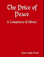 Price of Peace - A Conspiracy of Silence