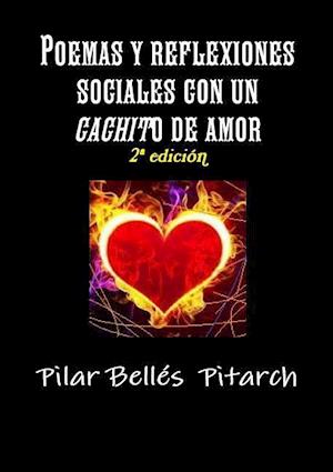 POEMAS Y REFLEXIONES SOCIALES CON UN "CACHITO" DE AMOR