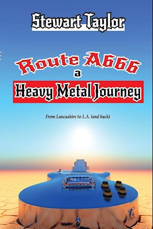 Route A666 - A Heavy Metal Journey