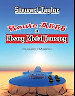 Route A666 - A Heavy Metal Journey