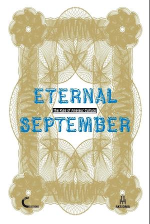 Eternal September. The Rise of Amateur Culture