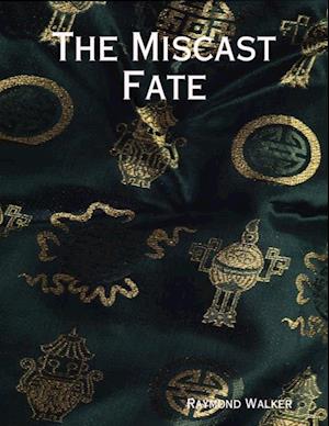 Miscast Fate