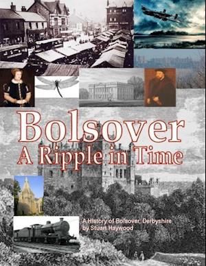 Bolsover: A Ripple In Time