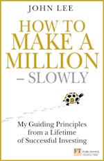 How to Make a Million - Slowly