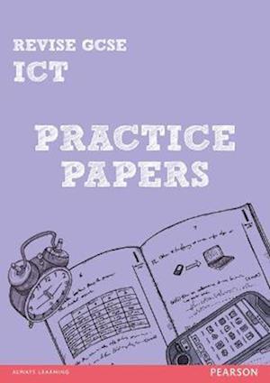 Pearson Revise GCSE ICT Practice Papers