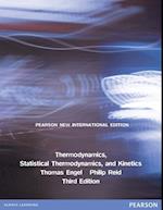 Thermodynamics, Statistical Thermodynamics, & Kinetics: Pearson New International Edition PDF eBook