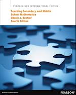 Teaching Secondary and Middle School Mathematics, Pearson New International Edition