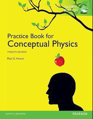 Practice Book for Conceptual Physics, The, Global Edition