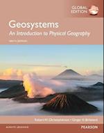 Geosystems: An Introduction to Physical Geography, Global Edition