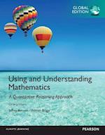 Using and Understanding Mathematics: A Quantitative Reasoning Approach, Global Edition