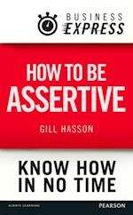 Business Express: How to be assertive