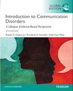 Introduction to Communication Disorders: A Lifespan Evidence-Based Perspective, Global Edition