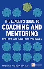 Leader's Guide to Coaching & Mentoring, The