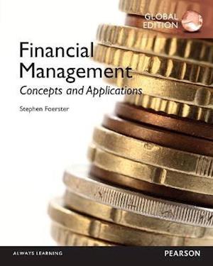 Financial Management: Concepts and Applications, Global Edition + MyLab Finance with Pearson eText (Package)