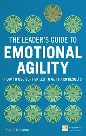 Leader's Guide to Emotional Agility (Emotional Intelligence), The