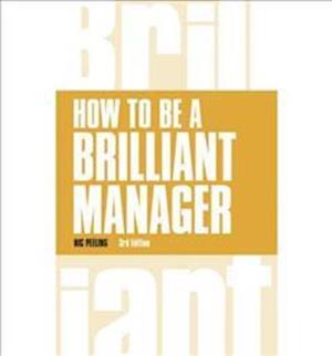 How to be a Brilliant Manager