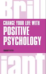 Change Your Life with Positive Psychology