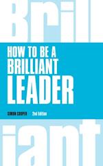 How to be a Brilliant Leader