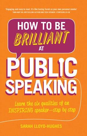 How to Be Brilliant at Public Speaking