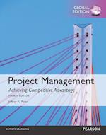 Project Management: Achieving Competitive Advantage, Global Edition