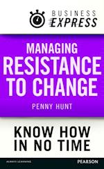 Business Express: Managing resistance to change