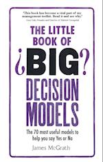 Little Book of Big Decision Models, The