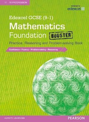 Edexcel GCSE (9-1) Mathematics: Foundation Booster Practice, Reasoning and Problem-solving Book