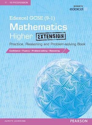 Edexcel GCSE (9-1) Mathematics: Higher Extension Practice, Reasoning and Problem-solving Book