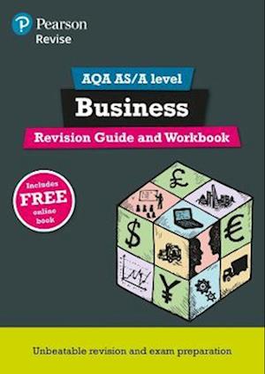 Pearson REVISE AQA A level Business Revision Guide and Workbook inc online edition - 2025 and 2026 exams