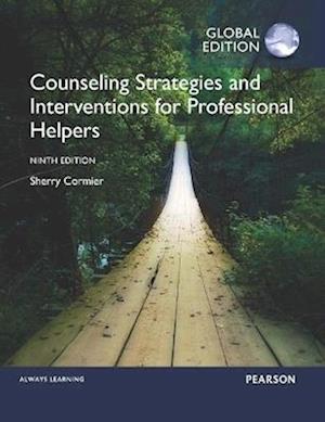 Counseling Strategies and Interventions for Professional Helpers, Global Edition