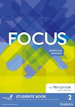 Focus AmE 2 Students' Book & MyEnglishLab Pack