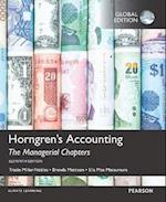 Horngren's Accounting, The Managerial Chapters, Global Edition + MyLab Accounting with Pearson eText