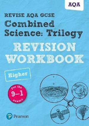 Pearson REVISE AQA GCSE Combined Science Higher: Trilogy Revision Workbook - 2023 and 2024 exams