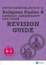 Pearson REVISE Edexcel GCSE Religious Studies, Catholic Christianity & Islam Revision Guide inc online edition - 2023 and 2024 exams