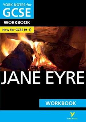 Jane Eyre: York Notes for GCSE Workbook the ideal way to catch up, test your knowledge and feel ready for and 2023 and 2024 exams and assessments