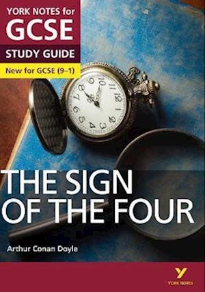 The Sign of the Four: York Notes for GCSE everything you need to catch up, study and prepare for and 2023 and 2024 exams and assessments