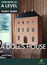 A Doll’s House: York Notes for A-level everything you need to catch up, study and prepare for and 2023 and 2024 exams and assessments