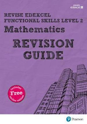 Pearson REVISE Edexcel Functional Skills Maths Level 2 Revision Guide