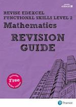 Pearson REVISE Edexcel Functional Skills Maths Level 2 Revision Guide