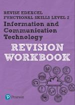 Pearson REVISE Edexcel Functional Skills ICT Level 2 Workbook