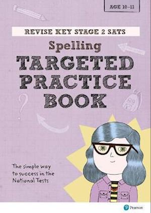 Pearson REVISE Key Stage 2 SATs English Spelling - Targeted Practice for the 2025 and 2026 exams