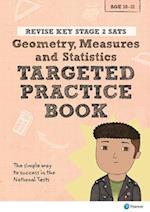 Pearson REVISE Key Stage 2 SATs Maths Geometry, Measures, Statistics - Targeted Practice for the 2023 and 2024 exams