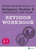 Pearson REVISE Edexcel GCSE Religious Studies B, Christianity and Islam Revision Workbook - for 2025 and 2026 exams